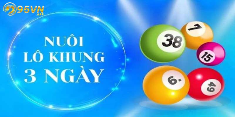 Kinh nghiệm nuôi lô khung không sợ thua 