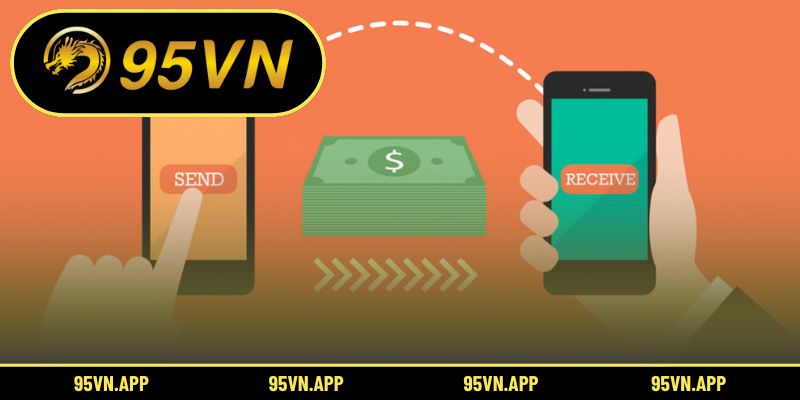 Các ưu điểm khi thực hiện rút tiền 95vn