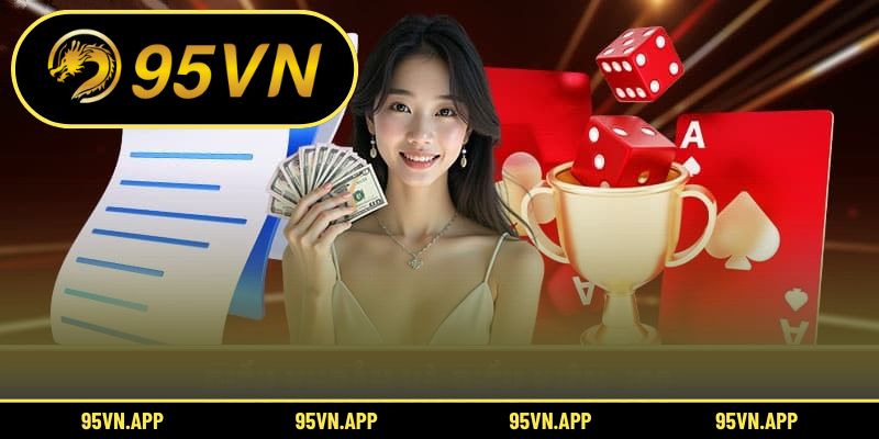 Đăng ký đúng chuẩn Điều khoản điều kiện 95vn